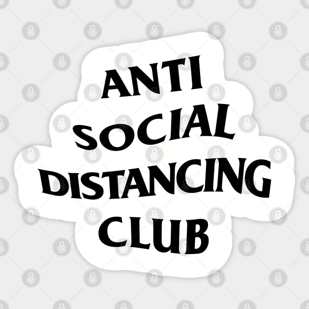 Anti Social Distancing Club funny shirt Sticker by Aldebaran